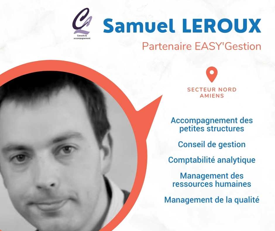 Samuel LEROUX, partenaire Easy’Gestion et conseiller dans le NORD